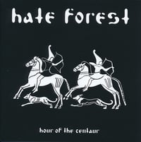 Hate Forest "Hour of the centaur" CD