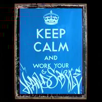 Image 3 of Keep Calm and work your handstyle - original painting