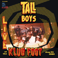 Image 1 of TALL BOYS - Live At The Klub Foot 1985 (LP)