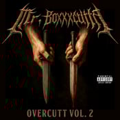 Image of Mr. Boxxxcutta--Overcutt Vol. 2 