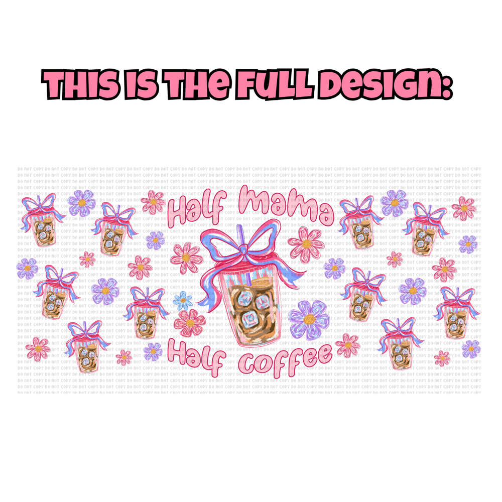 Image of Half Mama Half Coffee 17oz Glass Mug💕✨