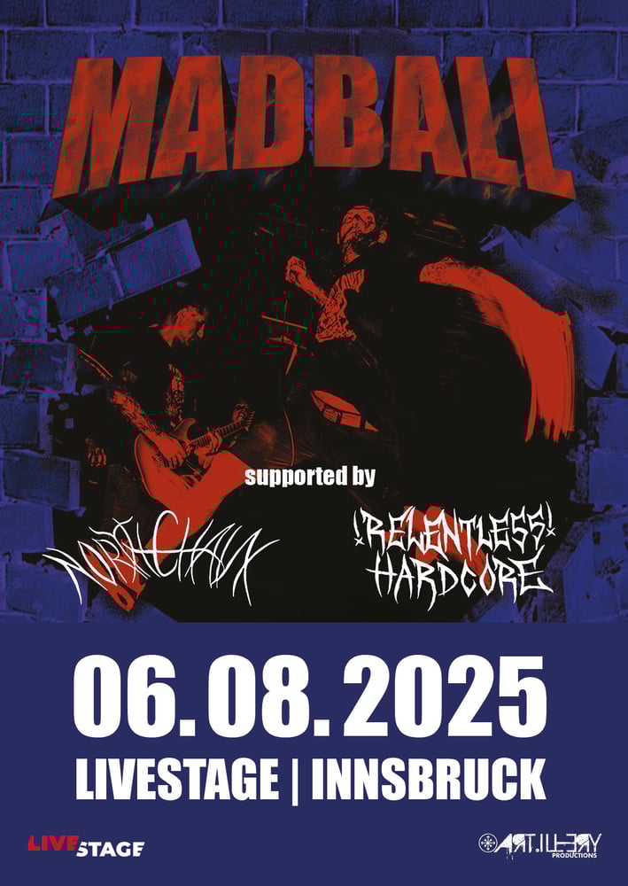 Image of MADBALL // supported by: !RELENTLESS! // NORTHCHAIN - 06.08.2025
