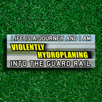 Image 2 of Life is a Journey Bumper Sticker