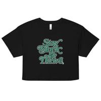 Image 1 of Stay Black & Thrive - BDI x FWMJ | Women's crop top