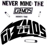 the GIZMOS - "Never Mind the Gizmos, Here's The Gizmos" LP (BLUE VINYL)