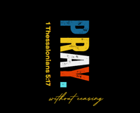 Image 4 of 1 Thessalonians 5:17 Pray Without Ceasing (Black/Vertical) Unisex