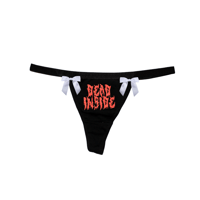 Image 2 of SORRY      IM      DEAD      INSIDE      THONG     
