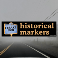 Historical Marker Bumper Sticker 