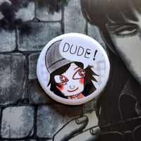 DUDE! Button