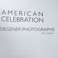 Image 3 of American Celebration: Ted Degener Photographs