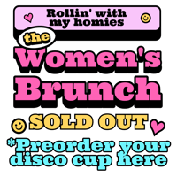 Image 1 of Rollin' with my Homies Women's Brunch 