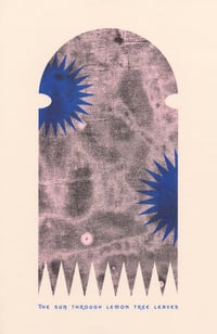 Image 1 of "The Sun Through Lemon Tree Leaves" - 11x17 RISO Print