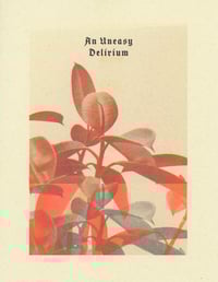 Image 1 of "An Uneasy Delirium" - RISO print