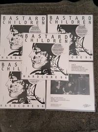 Image 3 of Bastard Children – "Hardcore 96" 7"