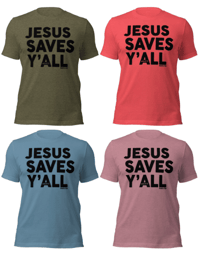 Image 1 of Jesus Saves Y'all Canvas Bella Tee with black ink - FREE SHIPPING!!