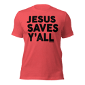 Jesus Saves Y'all Canvas Bella Tee with black ink