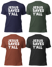 Image 1 of Jesus Saves Y'all Canvas Bella Tee with white ink - FREE SHIPPING!!