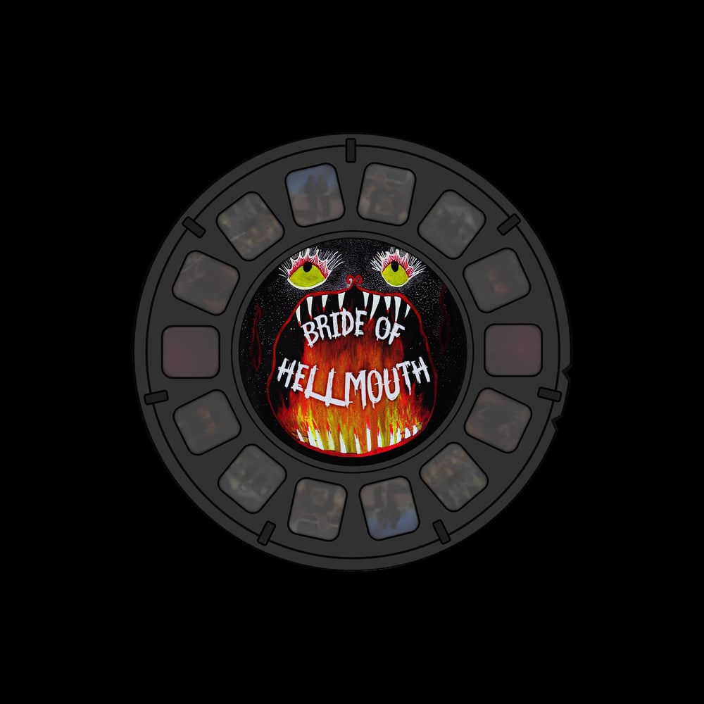 Image of Bride of Hellmouth Reel