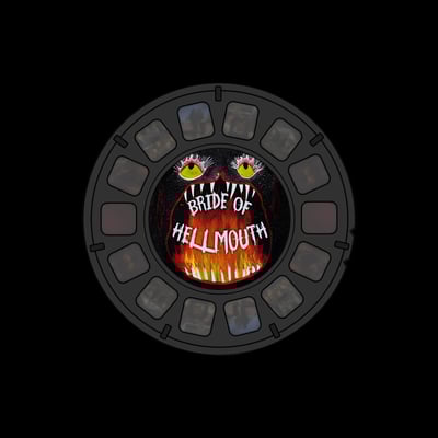 Image of Bride of Hellmouth Reel