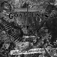 Goatpenis - "Depleted Ammunition" LP