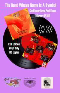 Image 2 of The Band Whose Name Is A Symbol - Clocktower Ottawa 2011 (100 pressing IMPORT)