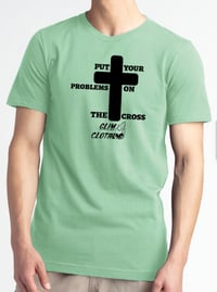 Image 3 of GLIM Put It On The Cross T-Shirts 2