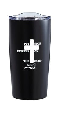 Image 4 of GLIM PUT IT ON THE CROSS Tumblers!