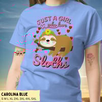 Image 5 of Just A Girl Who Love Sloths Unisex T-shirt