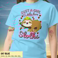 Image 11 of Just A Girl Who Love Sloths Unisex T-shirt