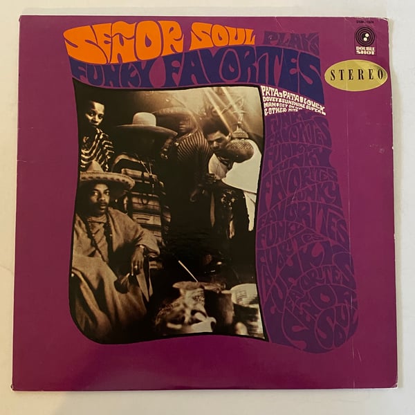 Image of Señor Soul "Plays Funky Favorites"