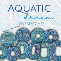 Image 1 of Aquatic Dream Overpatches