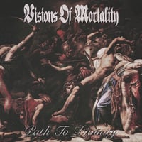 Visions of Mortality “Path to Divinity” 7 inch