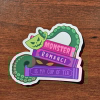 Image 1 of Monster Romance is my Cup of Tea, Bookish Sticker, 2"