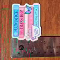 Image 3 of Romance with Trans Rep is my Cup of Tea, Bookish Sticker, 2"