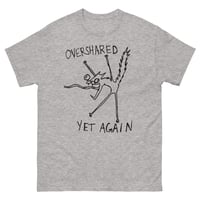 Image 21 of overshared Unisex classic tee