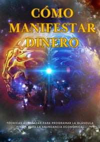 Guia de Abundancia : Como Manifestar Dinero