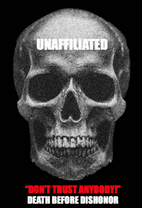 Image 4 of THE "UNAFFILIATED DON'T TRUST ANYBODY" BLACK TEE SHIRT PRE-ORDER