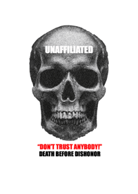Image 1 of THE "UNAFFILIATED DON'T TRUST ANYBODY!" WHITE TEE SHIRT PRE-ORDER