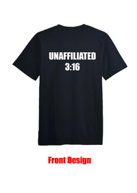 Image 1 of "UNAFFILIATED 3:16" TEE SHIRT PRE-ORDER