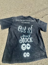 Image 1 of Out of Stock Tee (Limited Piece) Large