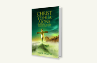 CHRIST YESHUA ALONE: THE ANSWER TO YOUR NAGGING QUESTIONS