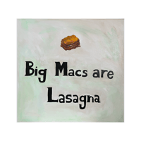 Image 1 of Big Macs are Lasagna