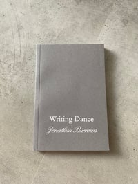 Image 1 of Writing Dance by JONATHAN BURROWS