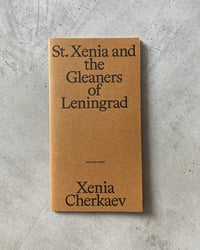 Image 1 of St. Xenia and the Gleaners of Leningrad by XENIA CHERKAEV