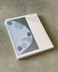 Image 1 of Time Is An Arrow, Error by KATJA MATER