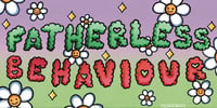 Fatherless Behaviour Bumper Sticker 