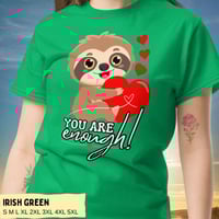 Image 4 of Sloth Holding Heart You Are Enough T-Shirt