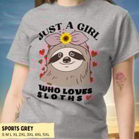 Image 10 of Just A Girl Who Loves Sloths Shirt Design
