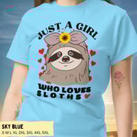 Image 11 of Just A Girl Who Loves Sloths Shirt Design
