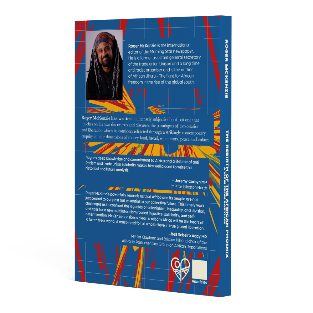 Roger McKenzie: The Rebirth of the African Phoenix - A view from Babylon